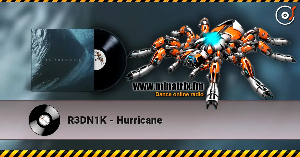 R3DN1K - Hurricane слухати онлайн у високій якості | Minatrix.FM