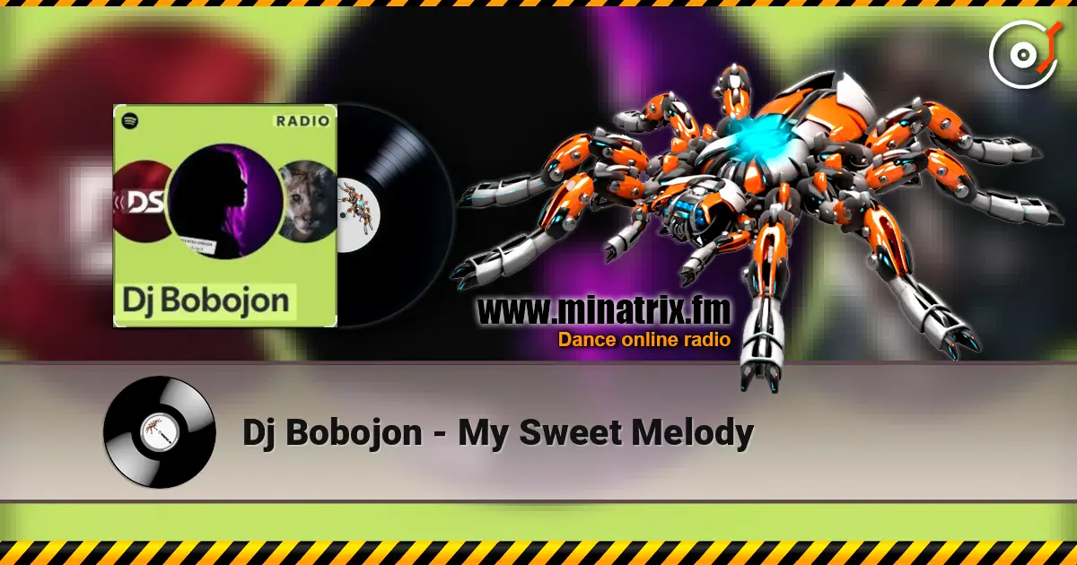 Dj Bobojon - My Sweet Melody listen online in high quality | Minatrix.FM