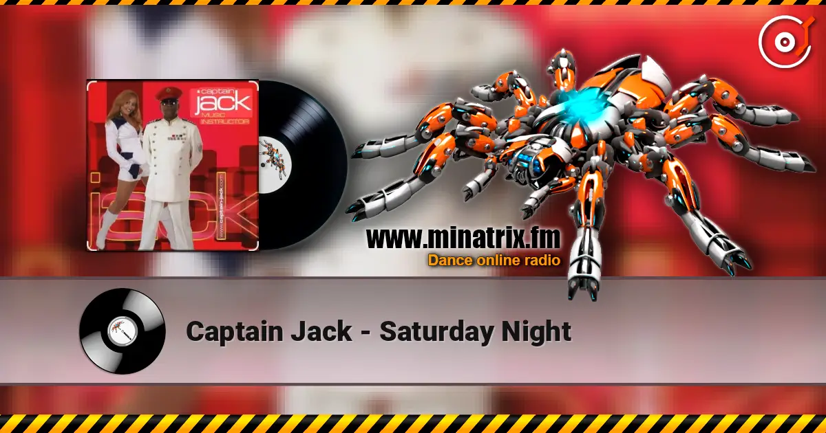 Captain Jack - Saturday Night listen online in high quality | Minatrix.FM