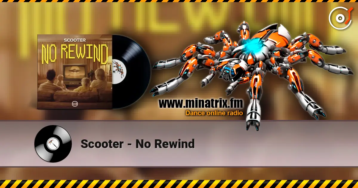 Scooter - No Rewind слухати онлайн у високій якості | Minatrix.FM