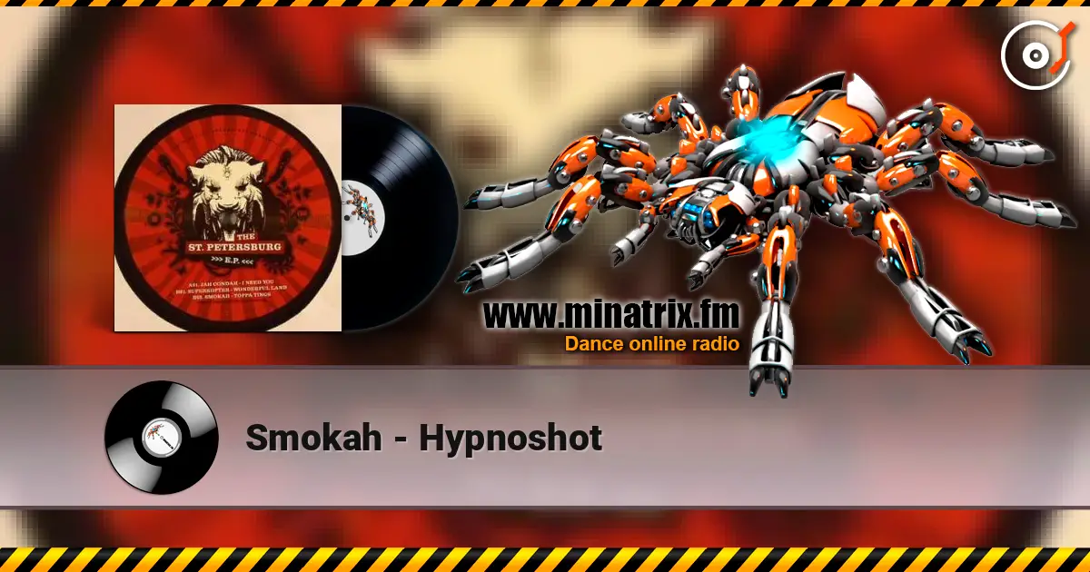 Smokah - Hypnoshot слухати онлайн у високій якості | Minatrix.FM