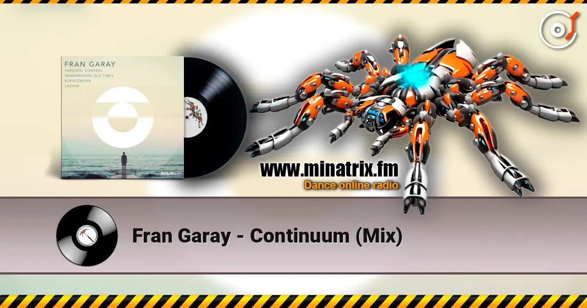 Fran Garay - Continuum (Mix) listen online in high quality | Minatrix.FM