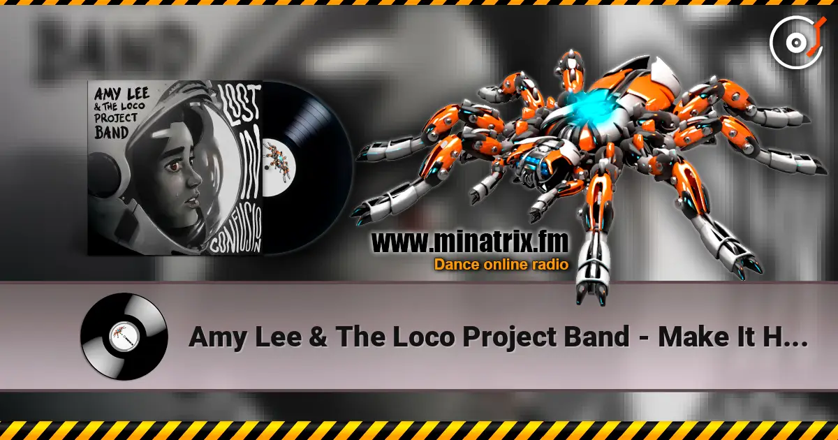 Amy Lee & The Loco Project Band - Make It Happen слухати онлайн у високій якості | Minatrix.FM