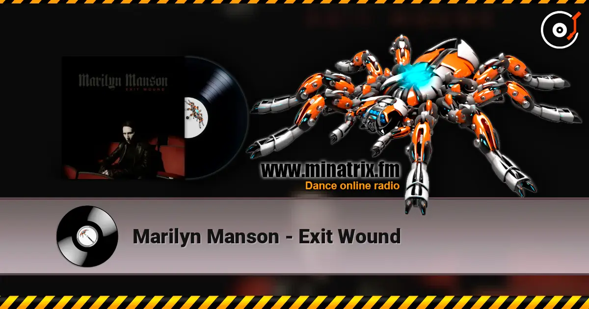 Marilyn Manson - Exit Wound слухати онлайн у високій якості | Minatrix.FM