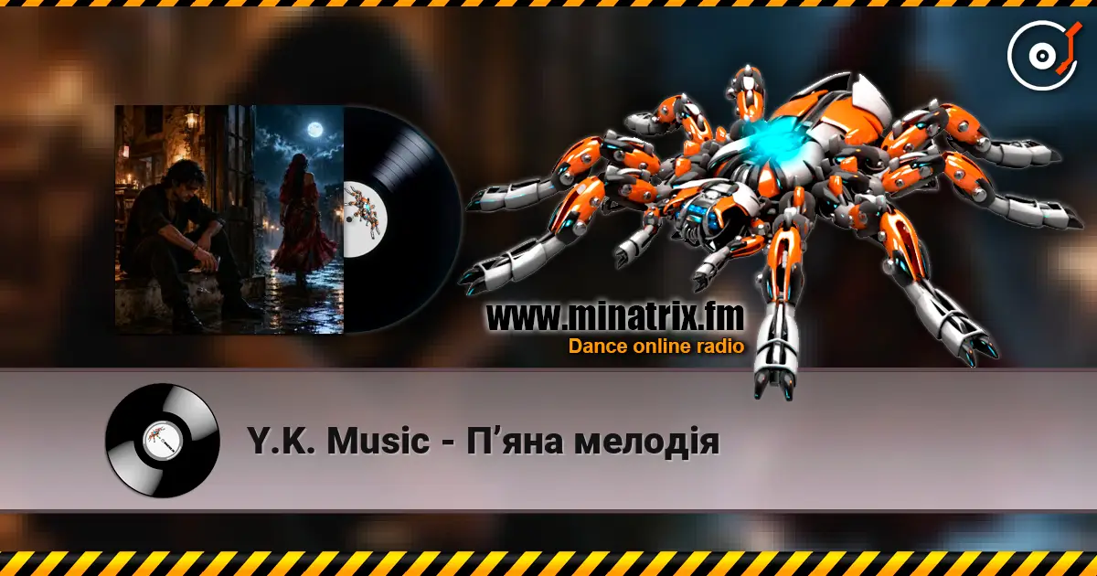 Y.K. Music - П’яна мелодія слухати онлайн у високій якості | Minatrix.FM