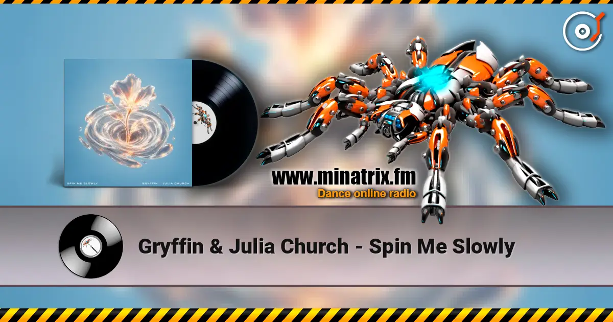Gryffin & Julia Church - Spin Me Slowly слухати онлайн у високій якості | Minatrix.FM