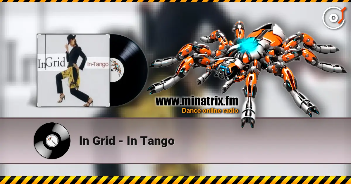 In Grid - In Tango слухати онлайн у високій якості | Minatrix.FM