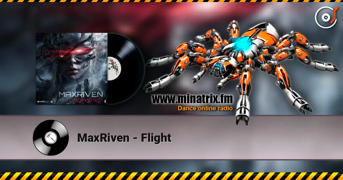 MaxRiven - Flight слухати онлайн у високій якості | Minatrix.FM