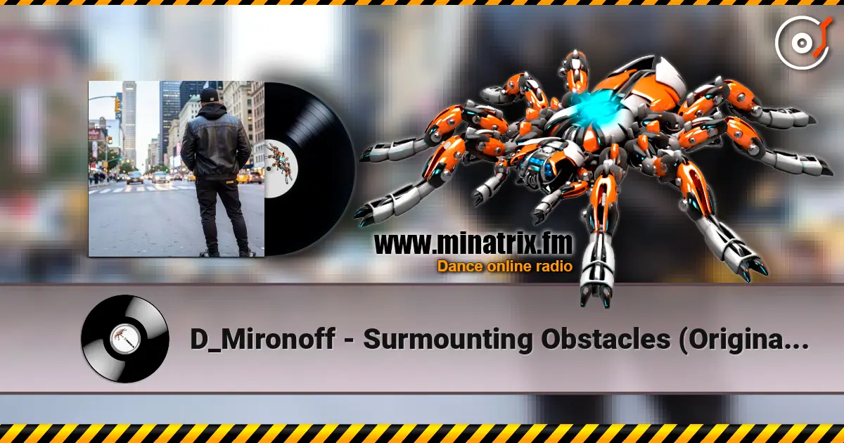 D_Mironoff - Surmounting Obstacles (Original Mix) слухати онлайн у високій якості | Minatrix.FM