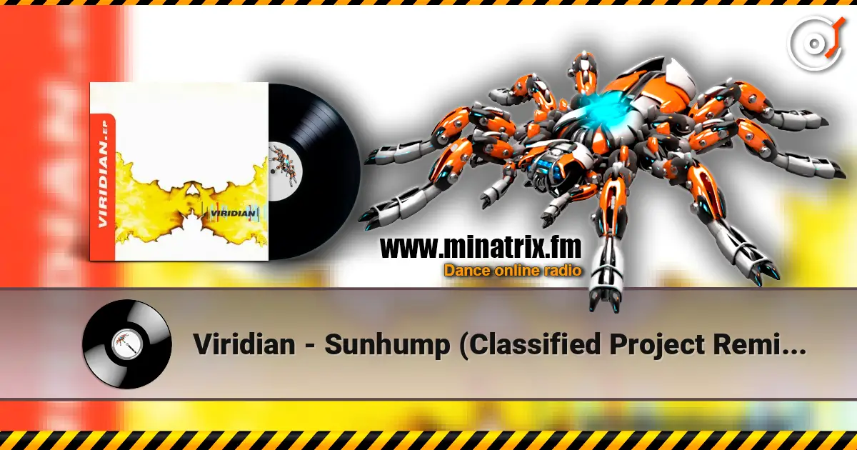Viridian - Sunhump (Classified Project Remix #2) слухати онлайн у високій якості | Minatrix.FM
