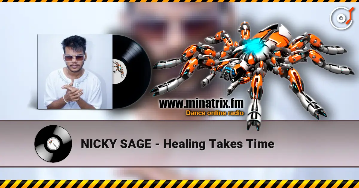 NICKY SAGE - Healing Takes Time listen online in high quality | Minatrix.FM