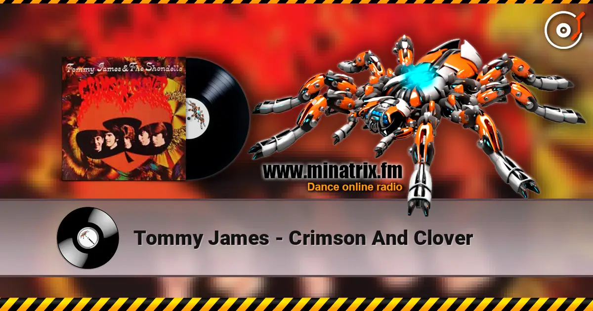 Tommy James - Crimson And Clover listen online in high quality | Minatrix.FM