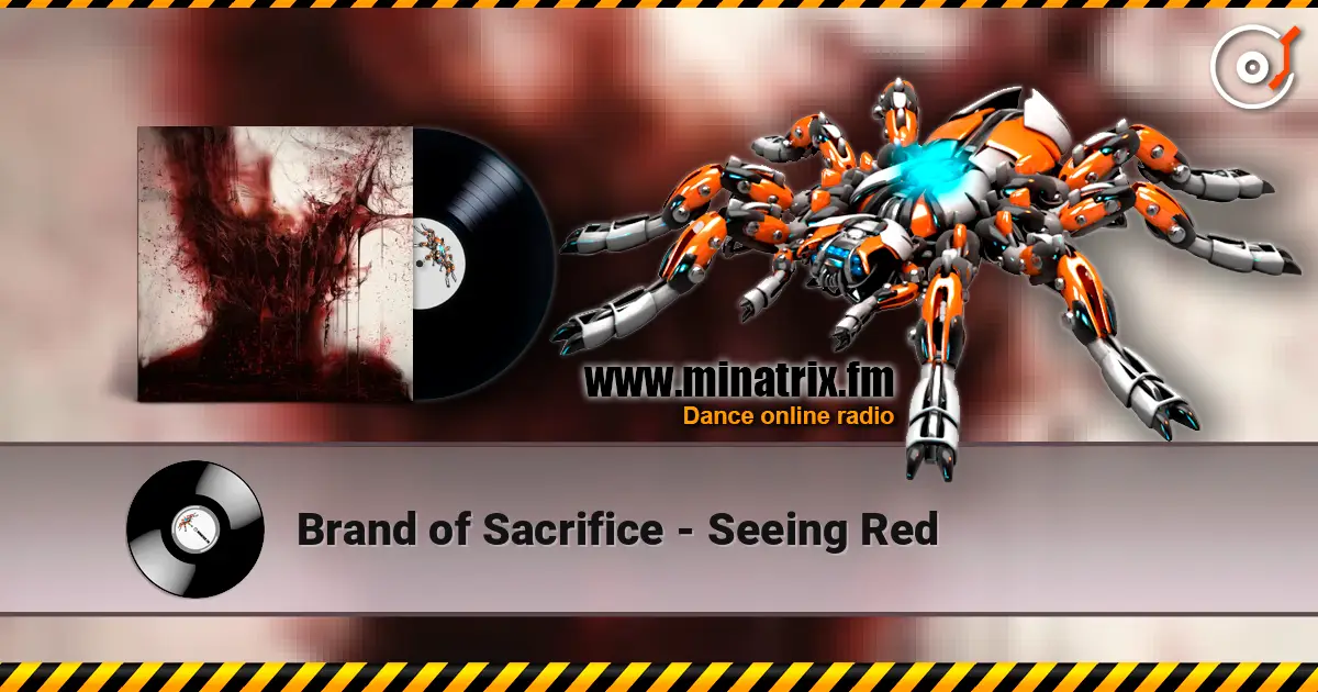 Brand of Sacrifice - Seeing Red слухати онлайн у високій якості | Minatrix.FM
