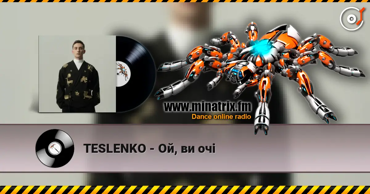 TESLENKO - Ой, ви очі listen online in high quality | Minatrix.FM