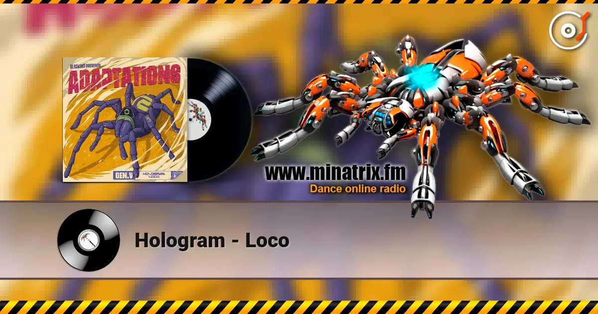 Hologram - Loco listen online in high quality | Minatrix.FM