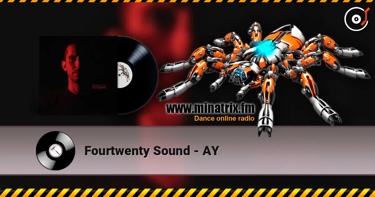Fourtwenty Sound - AY listen online in high quality | Minatrix.FM