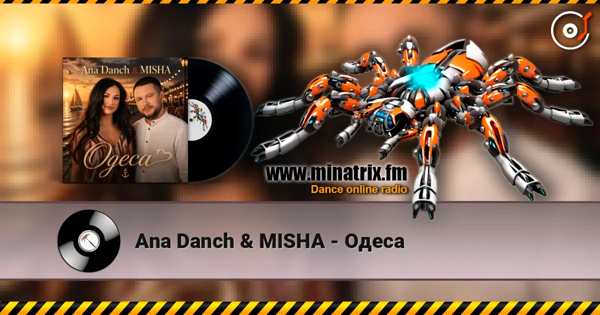 Ana Danch & MISHA - Одеса listen online in high quality | Minatrix.FM