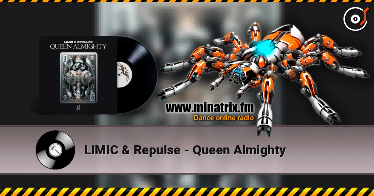LIMIC & Repulse - Queen Almighty listen online in high quality | Minatrix.FM