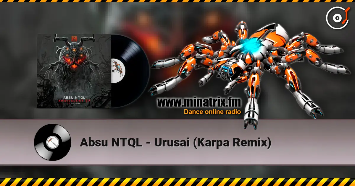 Absu NTQL - Urusai (Karpa Remix) слухати онлайн у високій якості | Minatrix.FM