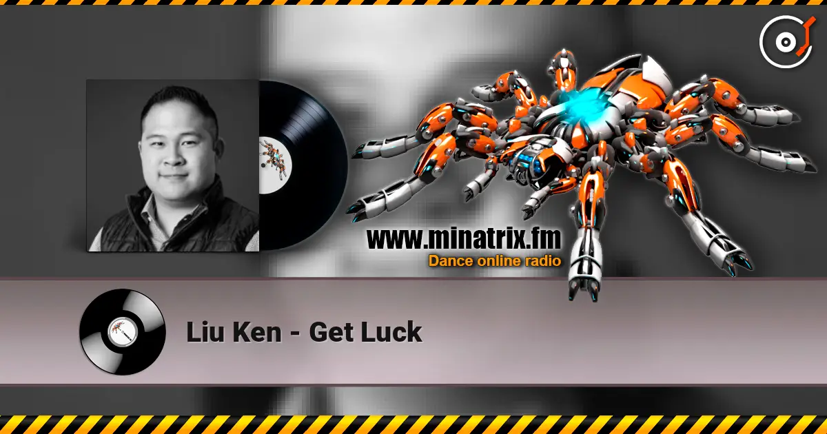 Liu Ken - Get Luck слухати онлайн у високій якості | Minatrix.FM