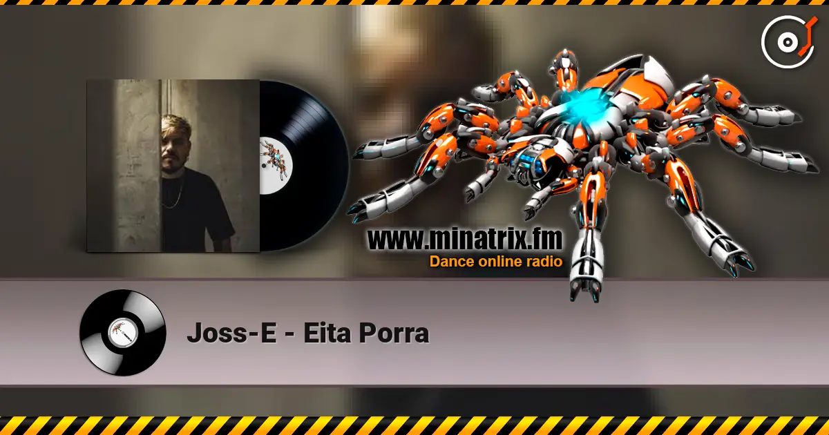 Joss-E - Eita Porra слухати онлайн у високій якості | Minatrix.FM