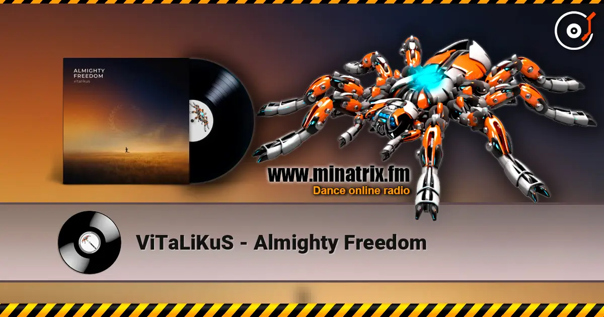 ViTaLiKuS - Almighty Freedom listen online in high quality | Minatrix.FM