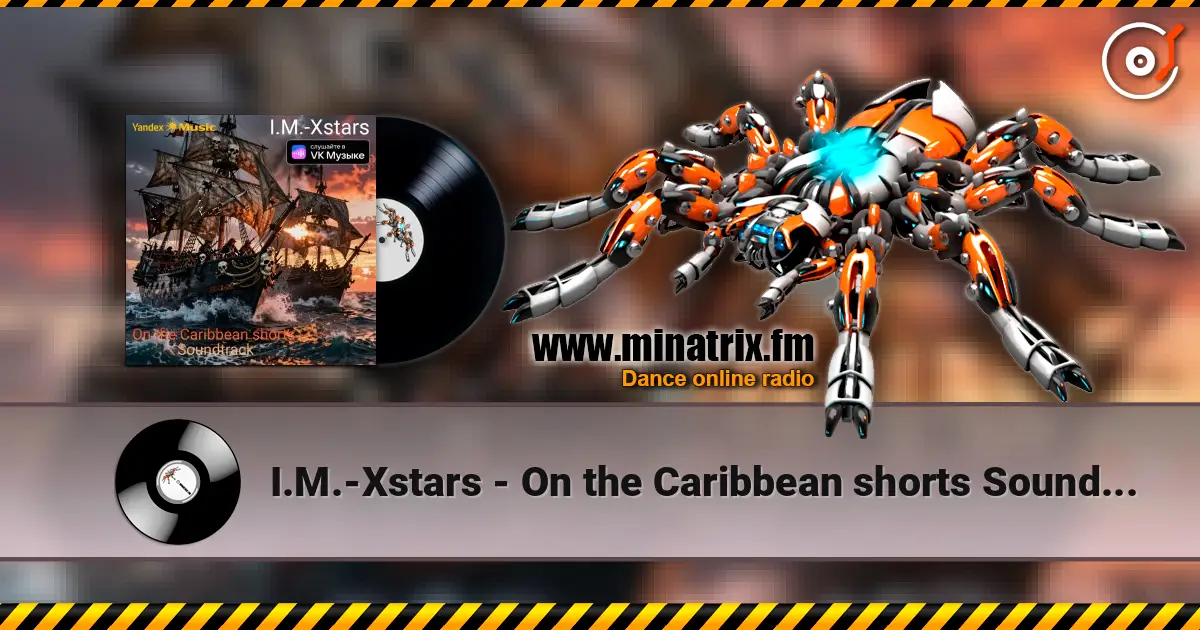 I.M.-Xstars - On the Caribbean shorts Soundtrack listen online in high quality | Minatrix.FM