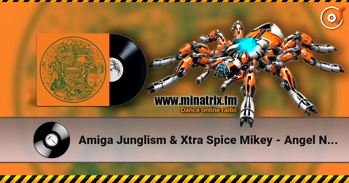 Amiga Junglism & Xtra Spice Mikey - Angel Number слухати онлайн у високій якості | Minatrix.FM