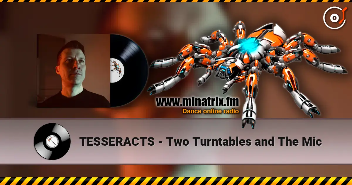 TESSERACTS - Two Turntables and The Mic listen online in high quality | Minatrix.FM