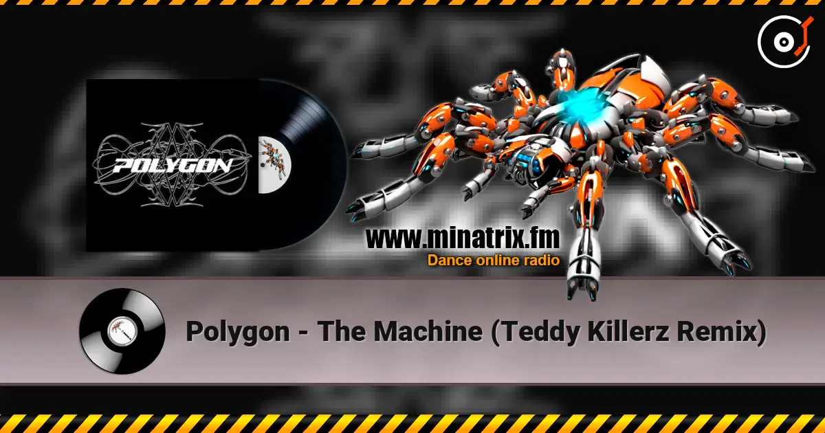Polygon - The Machine (Teddy Killerz Remix) ������� ���������