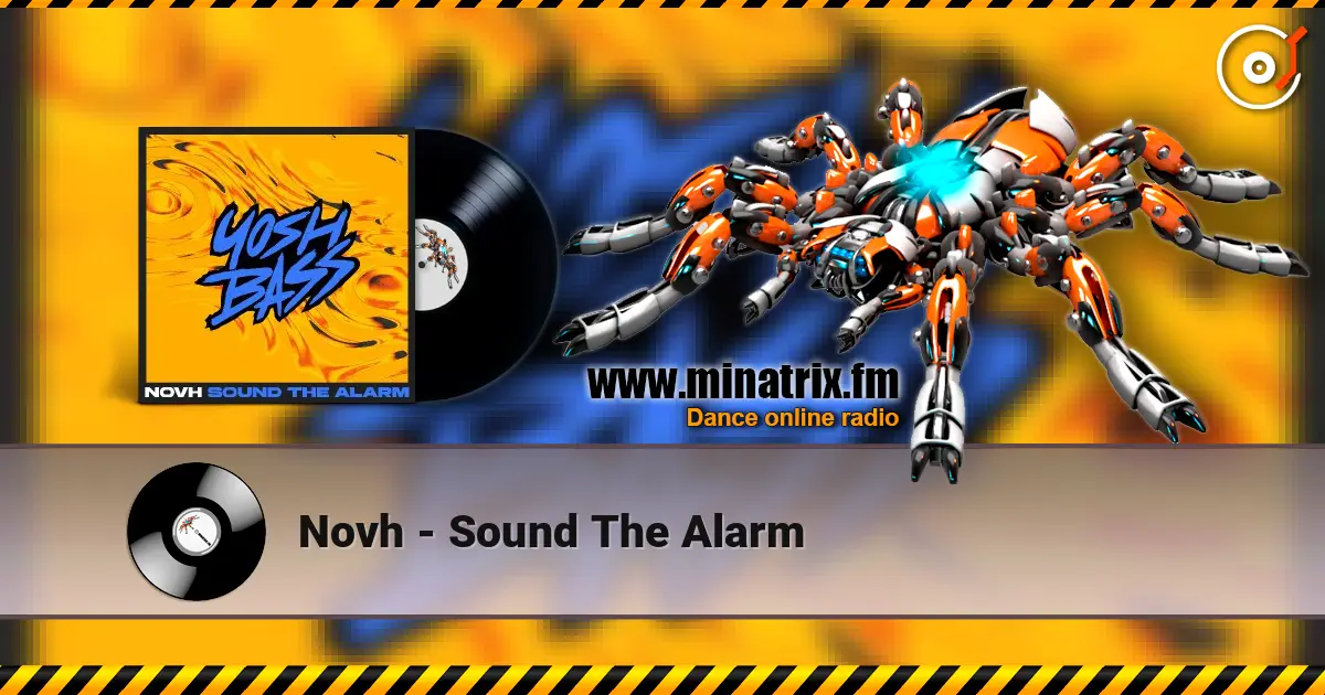 Novh - Sound The Alarm слухати онлайн у високій якості | Minatrix.FM