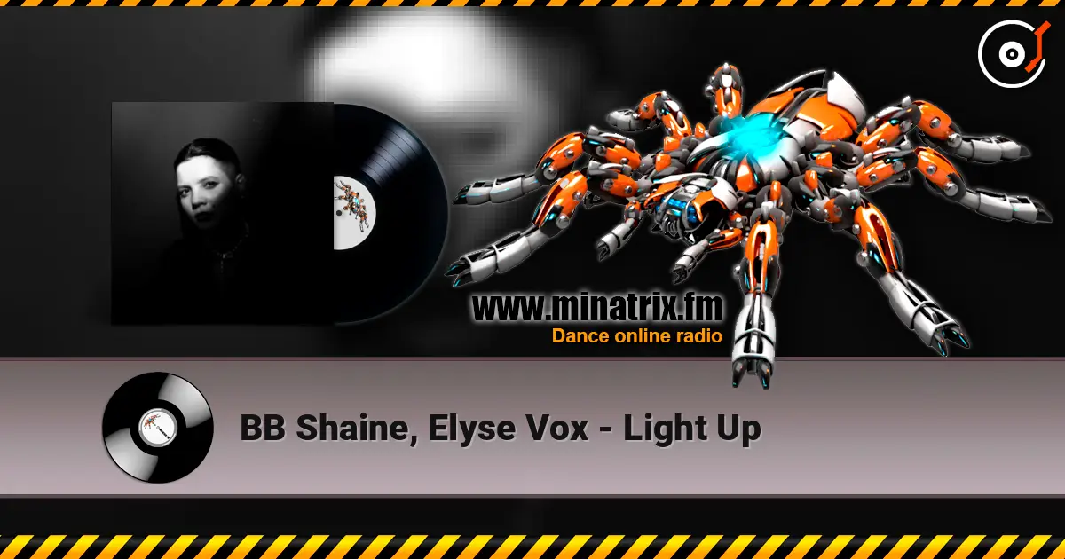 BB Shaine, Elyse Vox - Light Up слухати онлайн у високій якості | Minatrix.FM