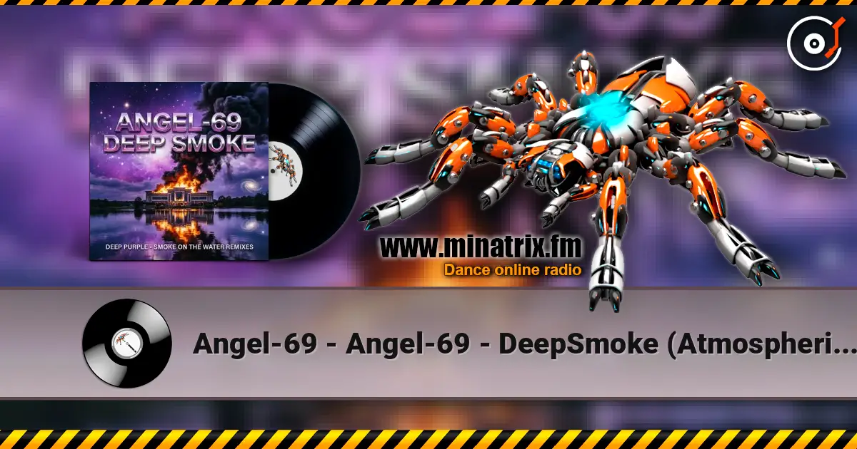 Angel-69 - Angel-69 - DeepSmoke (Atmospheric D&B) слухати онлайн у високій якості | Minatrix.FM