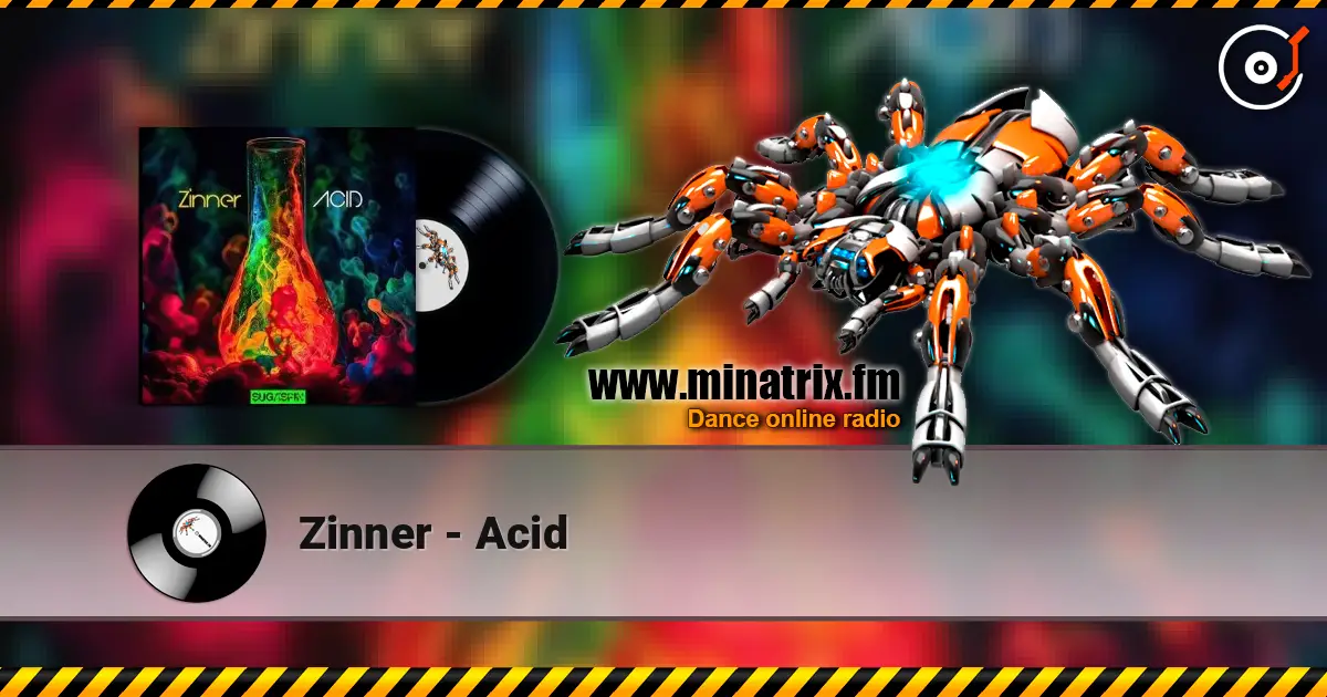 Zinner - Acid listen online in high quality | Minatrix.FM