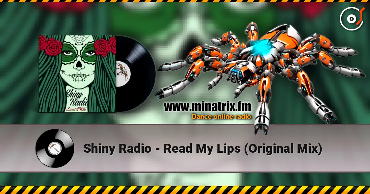 Shiny Radio - Read My Lips (Original Mix) слухати онлайн у високій якості | Minatrix.FM