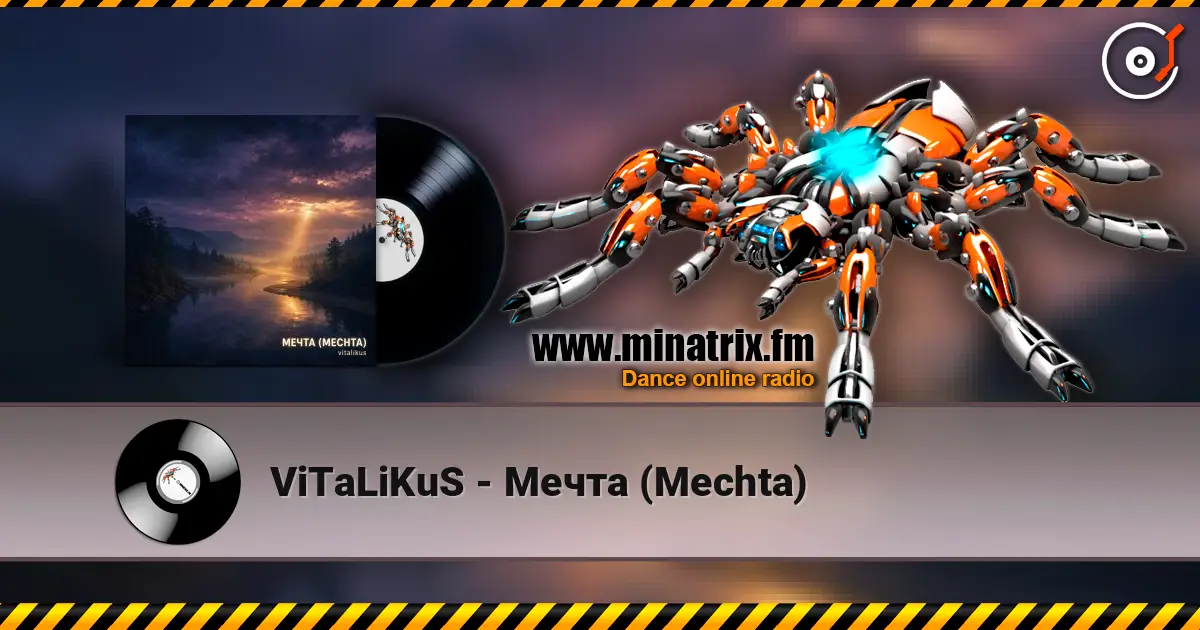 ViTaLiKuS - Mечта (Mechta) слухати онлайн у високій якості | Minatrix.FM