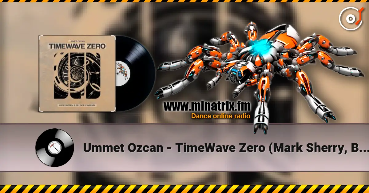 Ummet Ozcan - TimeWave Zero (Mark Sherry, Bill Neilson Extended Remix) слухати онлайн у високій якості | Minatrix.FM