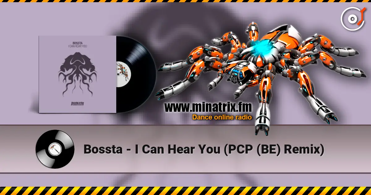 Bossta - I Can Hear You (PCP (BE) Remix) ������� ���������