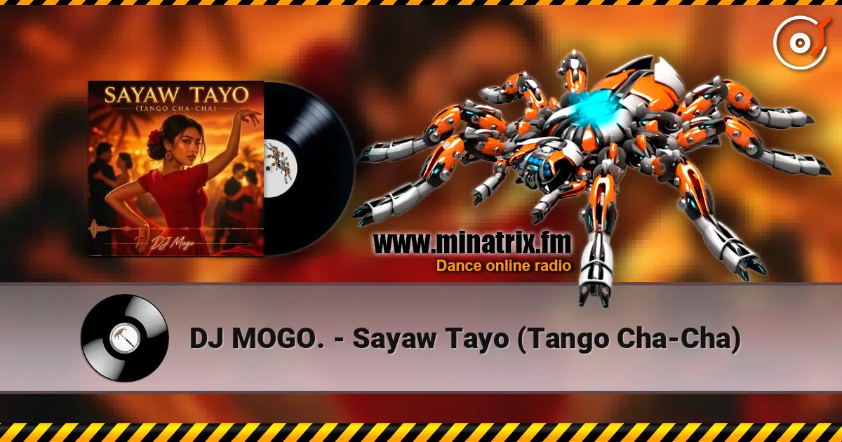 DJ MOGO. - Sayaw Tayo (Tango Cha-Cha) слухати онлайн у високій якості | Minatrix.FM