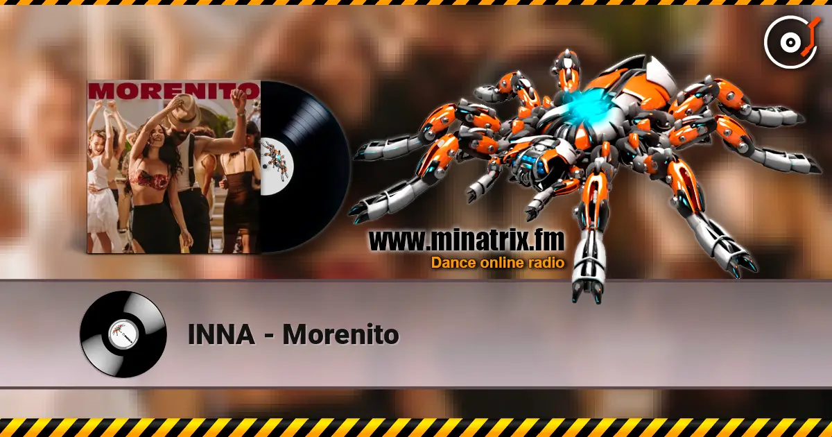 INNA - Morenito listen online in high quality | Minatrix.FM