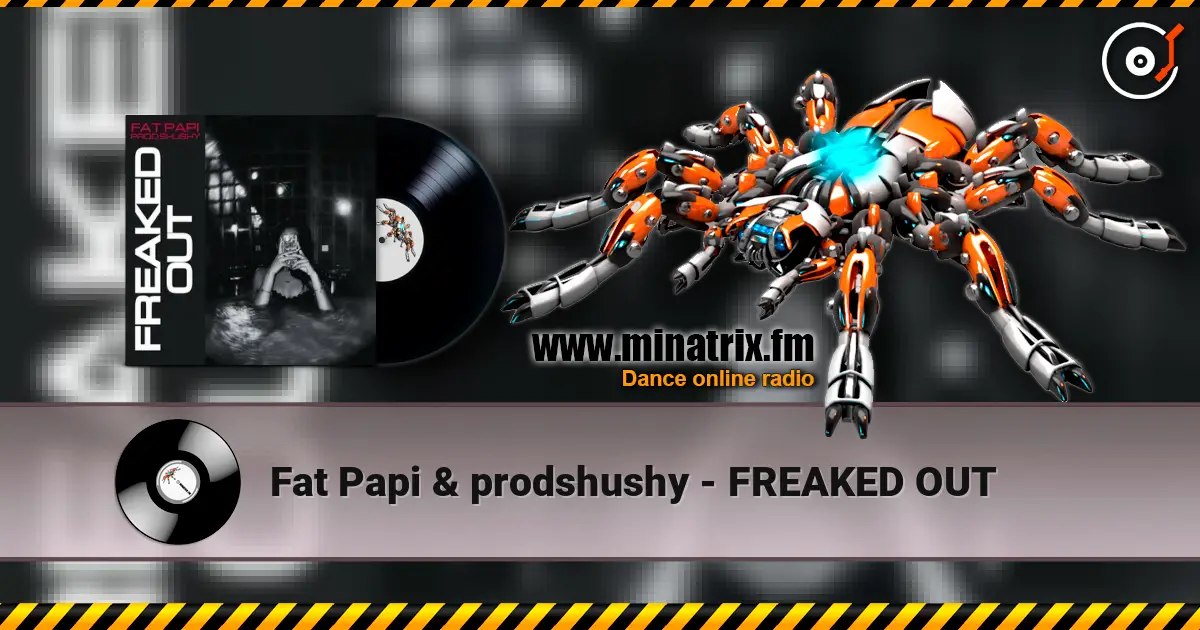 Fat Papi & prodshushy - FREAKED OUT слухати онлайн у високій якості | Minatrix.FM