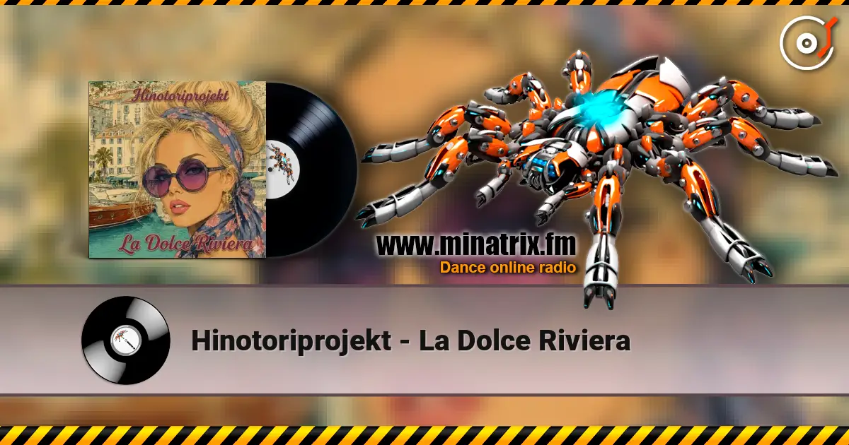 Hinotoriprojekt - La Dolce Riviera слухати онлайн у високій якості | Minatrix.FM