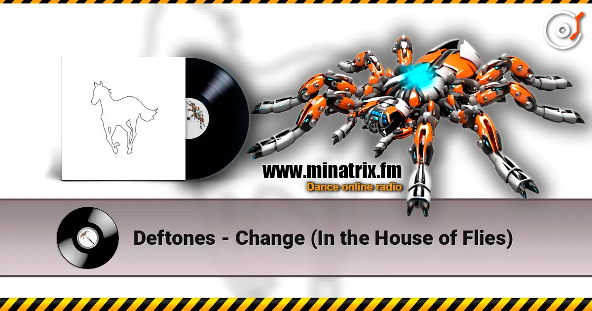 Deftones - Change (In the House of Flies) ������� ���������
