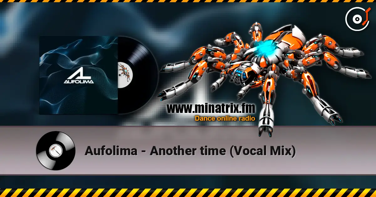 Aufolima - Another time (Vocal Mix) слухати онлайн у високій якості | Minatrix.FM