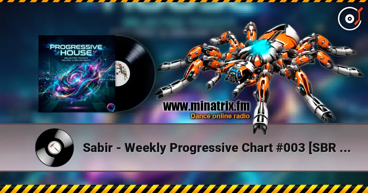 Sabir - Weekly Progressive Chart #003 [SBR Music] [Summer 2026] ������� ���������