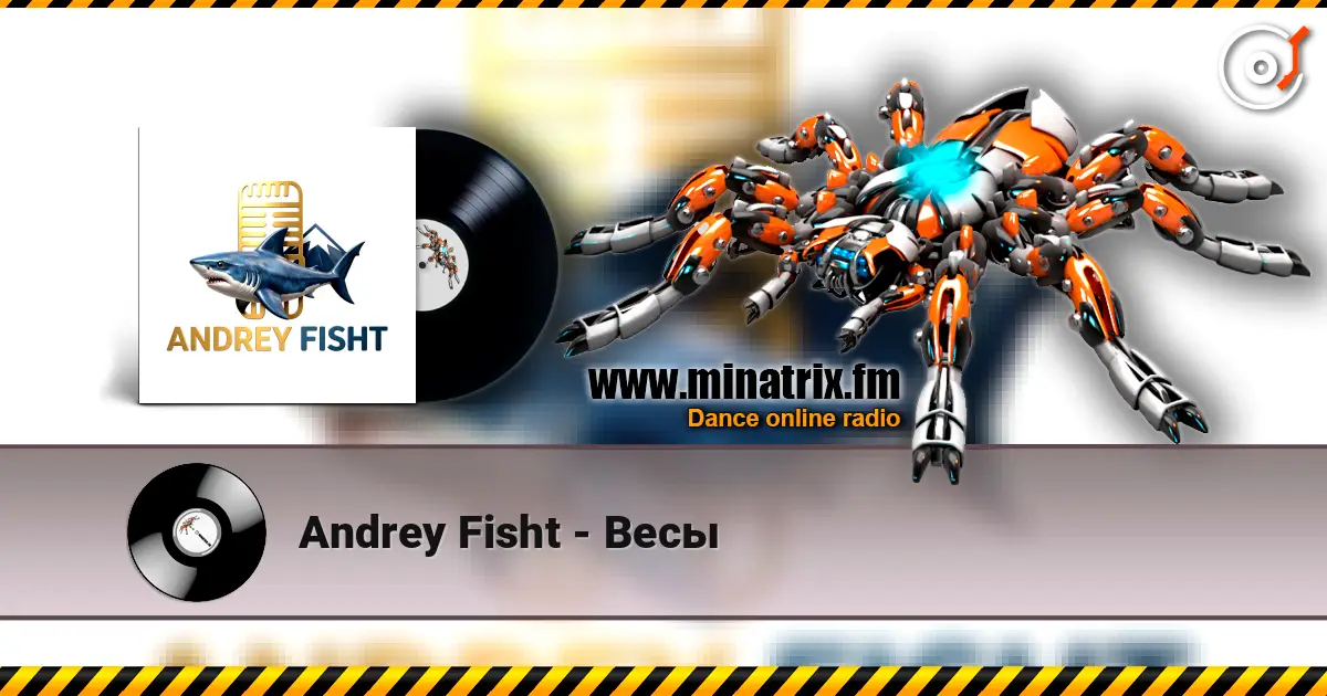 Andrey Fisht - Весы слухати онлайн у високій якості | Minatrix.FM
