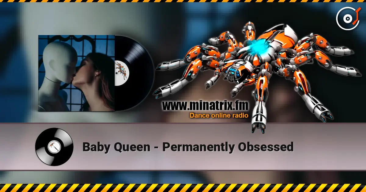 Baby Queen - Permanently Obsessed слухати онлайн у високій якості | Minatrix.FM