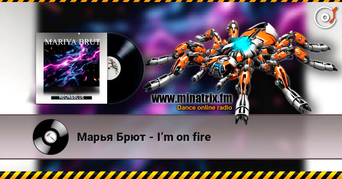 Марья Брют - I’m on fire слухати онлайн у високій якості | Minatrix.FM