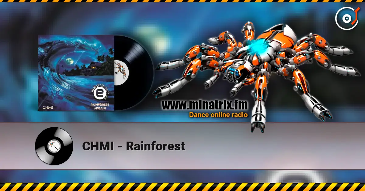 CHMI - Rainforest слухати онлайн у високій якості | Minatrix.FM