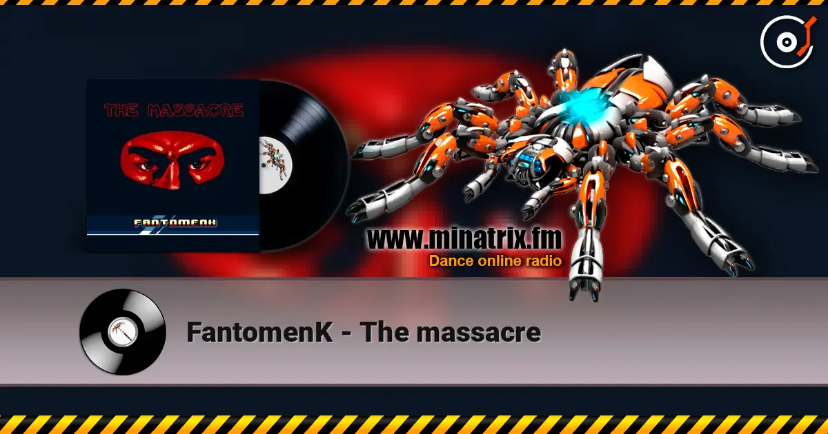 FantomenK - The massacre слухати онлайн у високій якості | Minatrix.FM